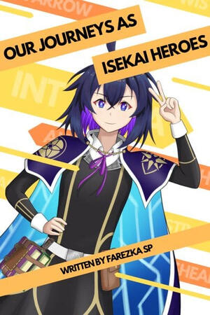 Our Journeys As Isekai Heroes Our Journeys As Isekai Heroes